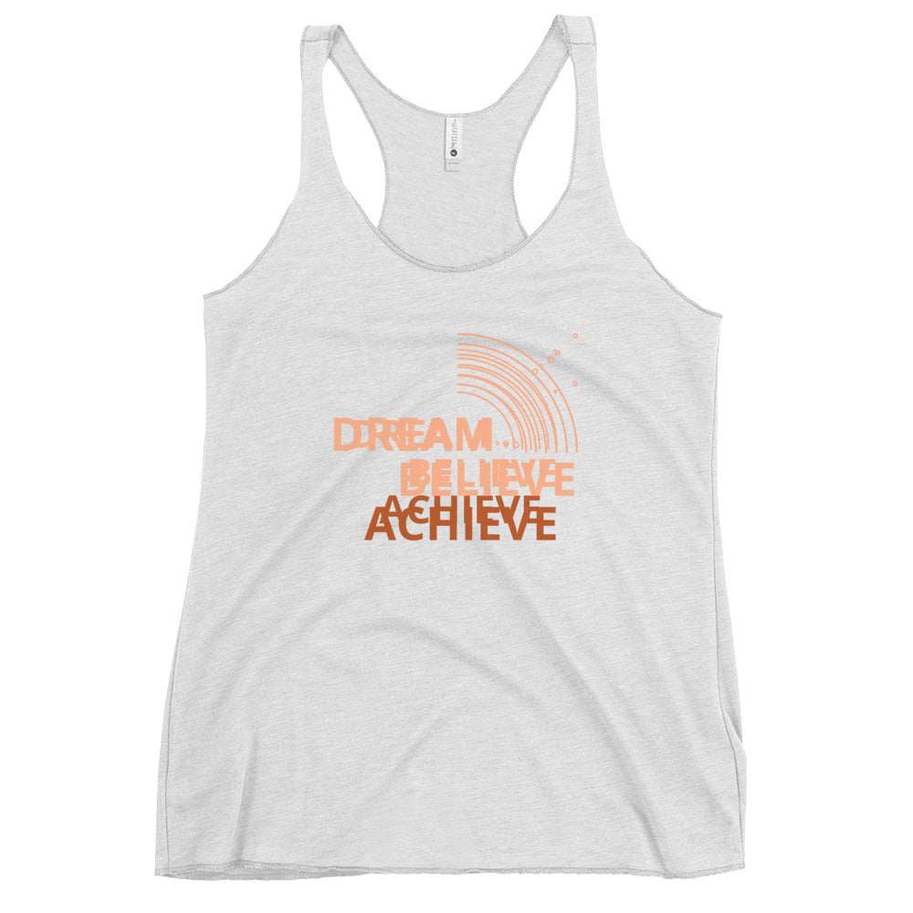 Dream Believe Achieve Racerback Tank