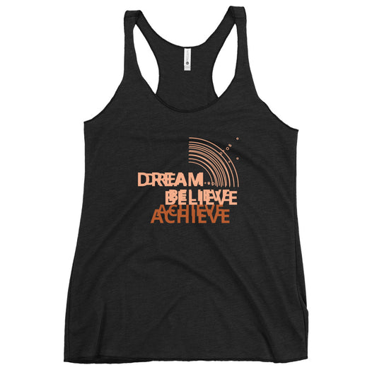Dream Believe Achieve Racerback Tank